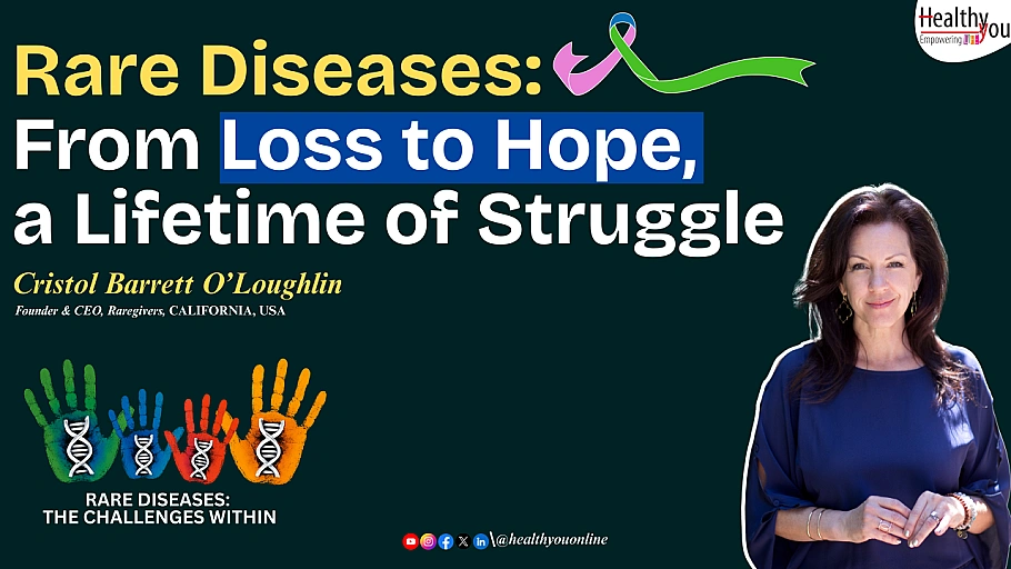 Rare Diseases : From Loss To Hope, A Lifetime Of Struggle | Discussion with Cristol Barrett O’Loughlin, Founder Raregivers