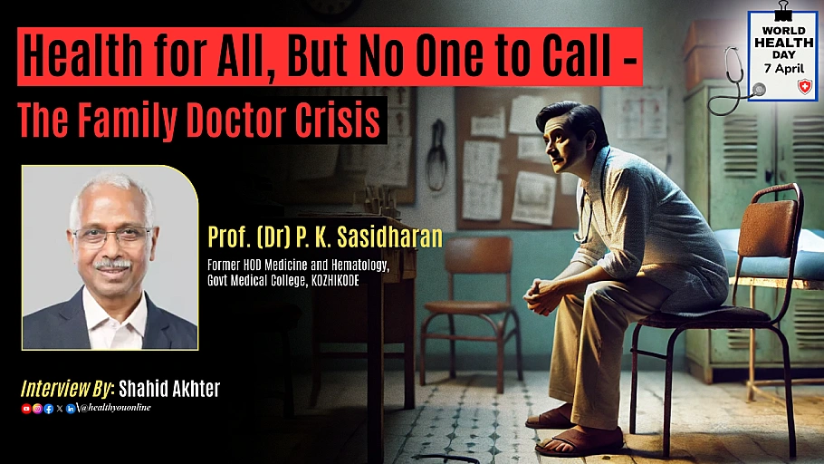 Health for All, But No One to Call – The Family Doctor Crisis #worldhealthday
